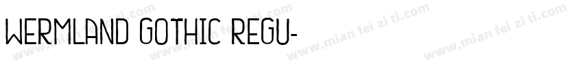 Wermland Gothic Regu字体转换